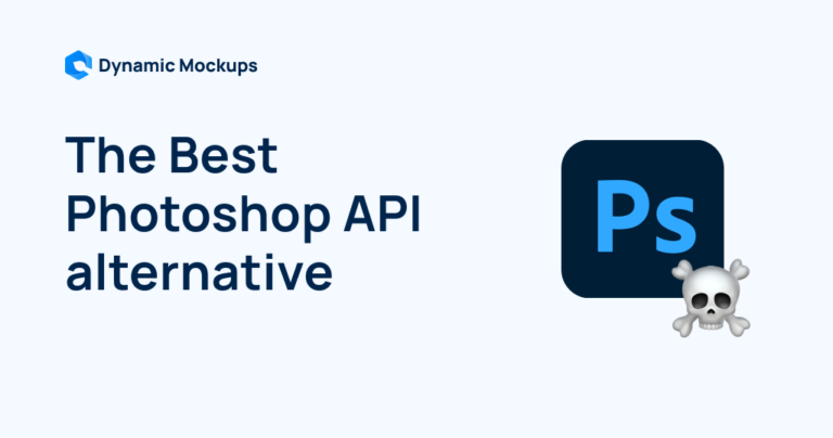 Photoshop API Alternative To Create Mockups at Scale
