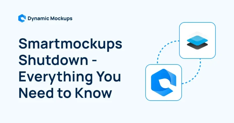 Smartmockups Shutdown – Everything You Need to Know [Guide]