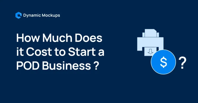 How Much Does it Cost to Start a Print-on-Demand Business?