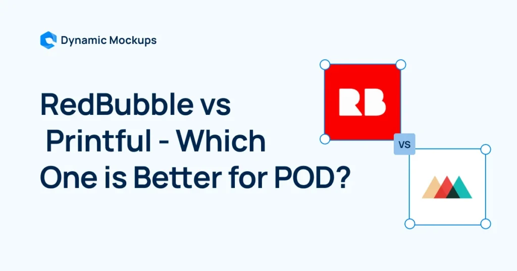 redbubble-vs-printful