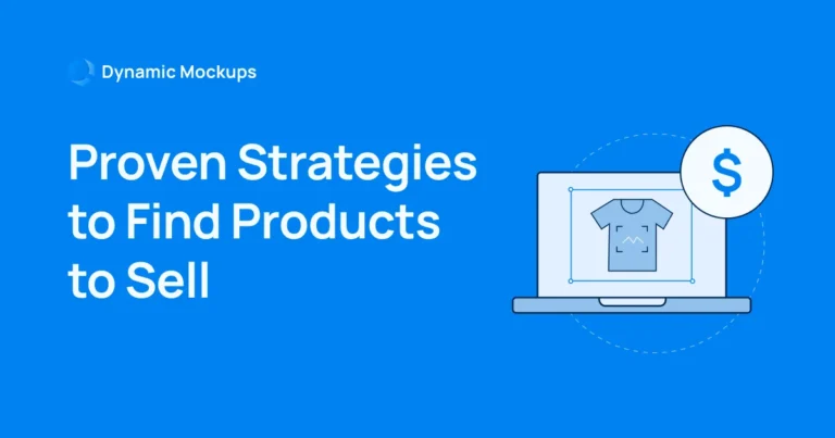 12 Proven Strategies to Find Product To Sell in 2025
