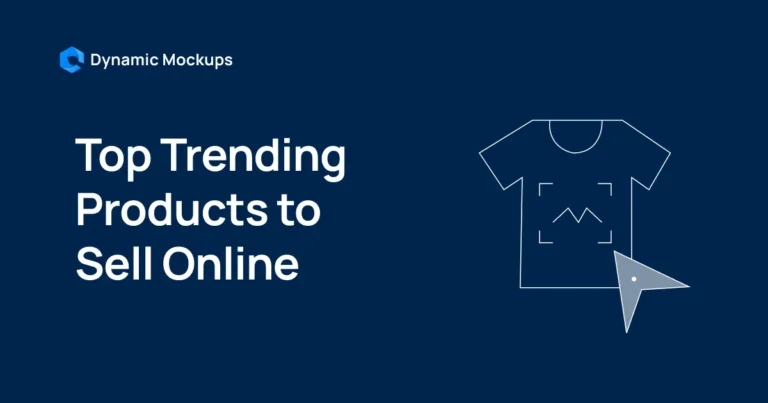 Top 13 Trending Products to Sell Online in 2025