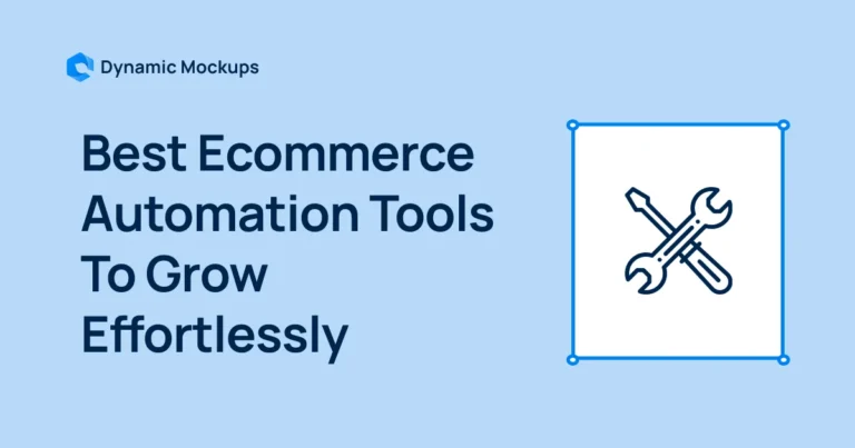 8 Best Ecommerce Automation Software To Boost Sales in 2025