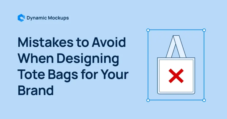 7 Mistakes to Avoid When Designing Tote Bags for Your Brand [+Pro Tips]