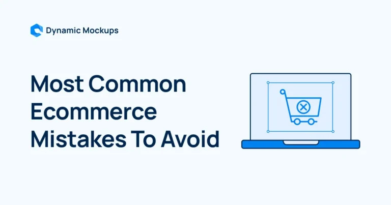 15 Most Common eCommerce Mistakes To Avoid in 2025 [+Pro Tips]