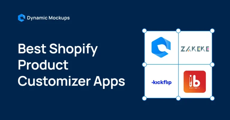 6 Best Shopify Product Customizer Apps for 2025 [Comparison Guide]