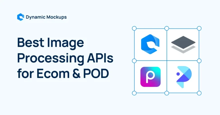 10 Best Image Processing APIs for Ecommerce & POD in 2025