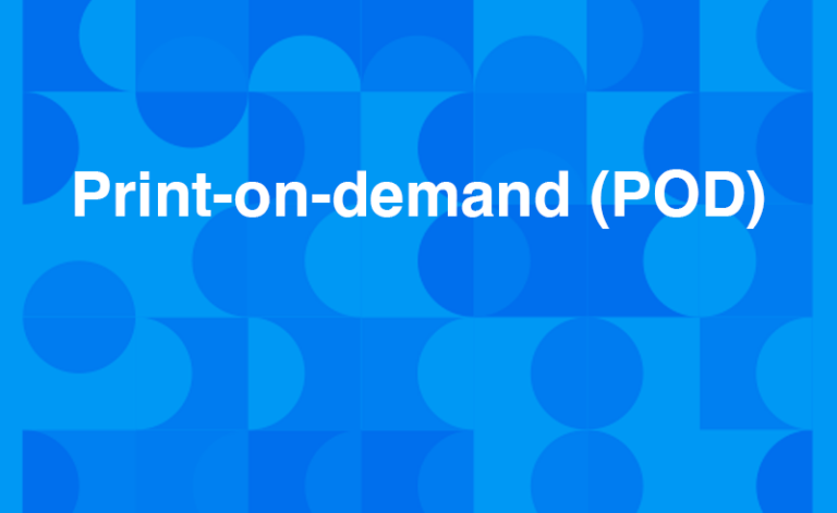 Print-on-demand (POD)