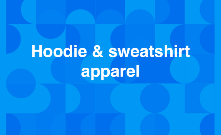 Hoodie & sweatshirt apparel