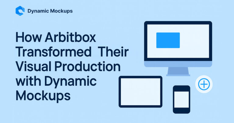 From Manual to Automated: How Arbitbox Transformed Their Visual Production with Dynamic Mockups. [Case Study]