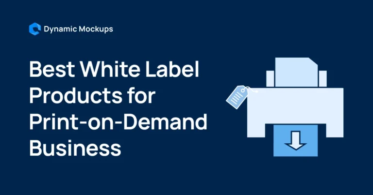 14 Best White Label Products for Print-on-Demand Business [+Bonus Tips]