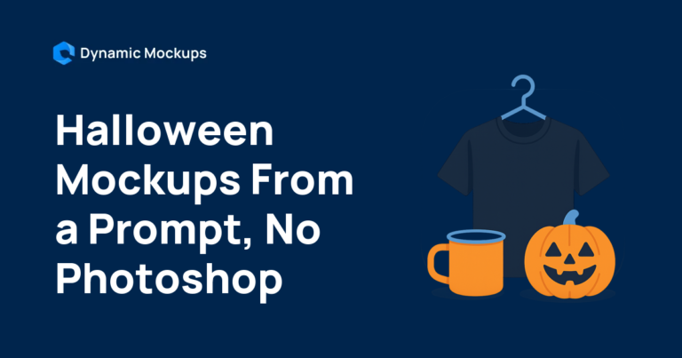 How to Make Halloween Mockups From a Prompt in 2026 [No Photoshop]