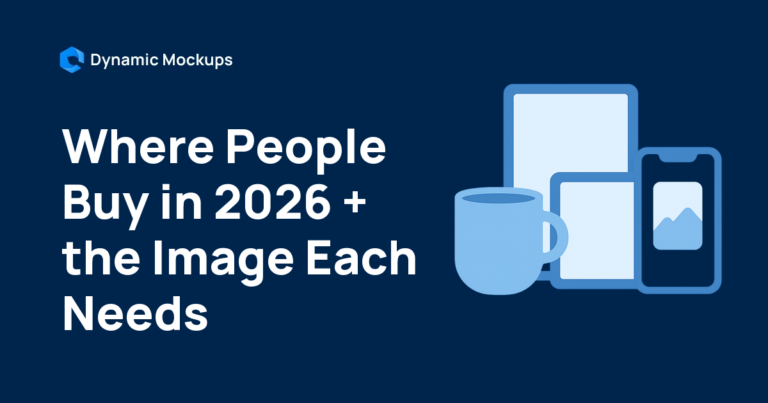 Where People Buy in 2026: 7 Channels + the Image Each One Needs